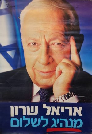 Ariel Sharon – A Leader for Peace: Hand-Signed Original 2001 Election vintage Israeli Poster
